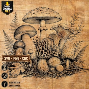 May include: Detailed illustration of various mushrooms, including a large, spotted cap mushroom, a morel, and several others, with fern and floral accents. The image is in shades of brown and beige, with the text "DIGITAL FILE" and "SVG &bull; PNG &bull; CNC".