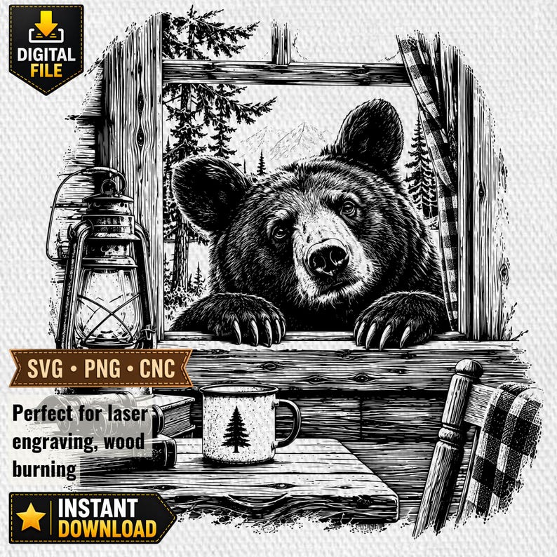 May include: A black and white digital illustration featuring a bear looking through a window. The scene includes a lantern, a mug with a pine tree graphic, and a wooden chair. Text on the image reads DIGITAL FILE, SVG PNG CNC, and INSTANT DOWNLOAD.