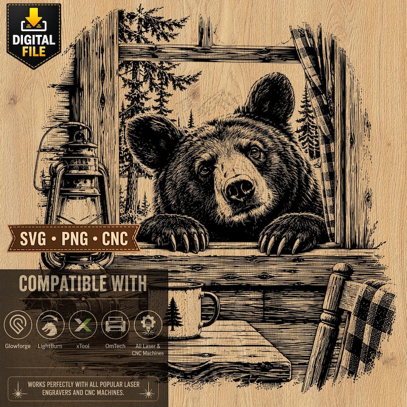 May include: A digital file design featuring a black and white line art illustration of a bear looking through a window. The scene includes a lantern, a mug with a pine tree graphic, and a plaid curtain. Text includes DIGITAL FILE and SVG PNG CNC.