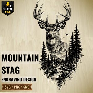 May include: A detailed black and white engraving of a stag with prominent antlers, set against a mountain and river landscape. The words "MOUNTAIN STAG ENGRAVING DESIGN" are below the image, with "SVG • PNG • CNC". A digital file download icon is in the top left.