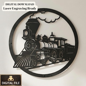 Op de afbeelding: Zwart metalen trein silhouet in een cirkelvormige lijst. Het ontwerp toont een klassieke stoomlocomotief met gedetailleerde wielen, schoorsteen en een tenderwagen. De tekst "DIGITAL DOWNLOAD Laser Engraving Ready" staat bovenaan en "DIGITAL FILE" onderaan.