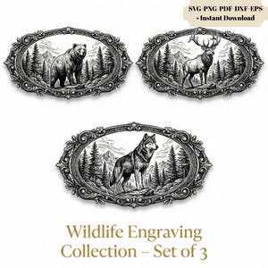May include: Set of three black and white wildlife engraving designs featuring a bear, a deer with antlers, and a wolf. Each design is set within an oval frame with a detailed, ornate border. The text "Wildlife Engraving Collection - Set of 3" is at the bottom.
