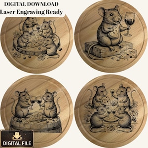 May include: Four round wooden cutting boards with laser-engraved illustrations of mice enjoying wine and cheese. Each board features a different scene of mice, wine glasses, and cheese. The words "DIGITAL DOWNLOAD Laser Engraving Ready" are at the top.