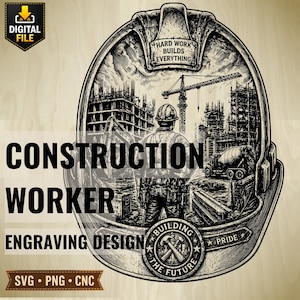 May include: Monochrome engraving design depicting a construction worker within a hard hat, with construction site imagery. The design includes the text "CONSTRUCTION WORKER ENGRAVING DESIGN" and the phrase "HARD WORK BUILDS EVERYTHING".