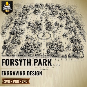 May include: Black and white engraving of Forsyth Park in Savannah, Georgia. The detailed illustration shows the park's layout, including trees, pathways, a fountain, and a gazebo. Text at the bottom reads "Forsyth Park" and "Engraving Design", with SVG, PNG, and CNC file type icons.