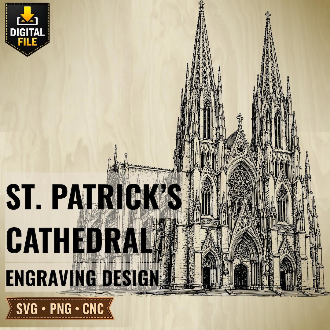St. Patrick's Cathedral Engraving Design (SVG, PNG, CNC) – Gothic