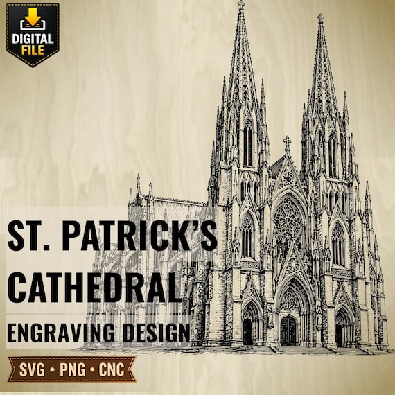 St. Patrick's Cathedral Engraving Design (SVG, PNG, CNC) – Gothic