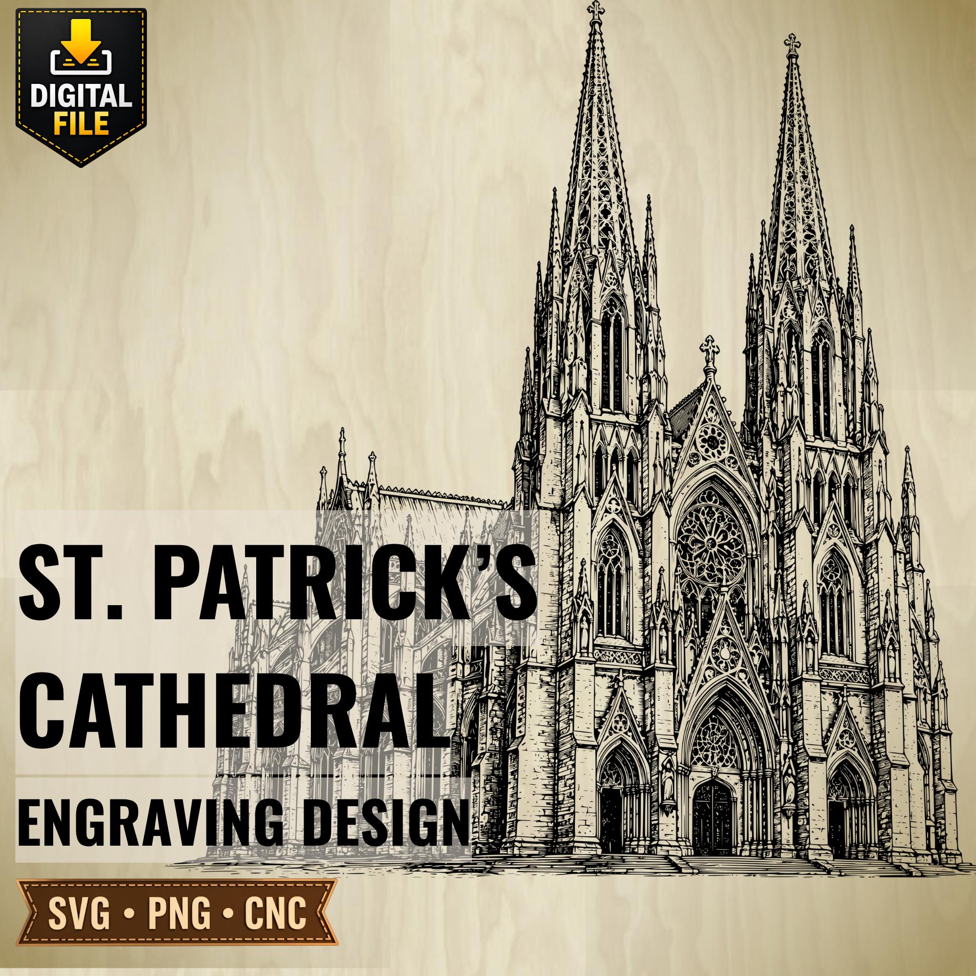 アート・デザイン・音楽 Gothic Architecture St. Patrick's Cathedral Engraving Design (SVG, PNG, CNC) – Gothic