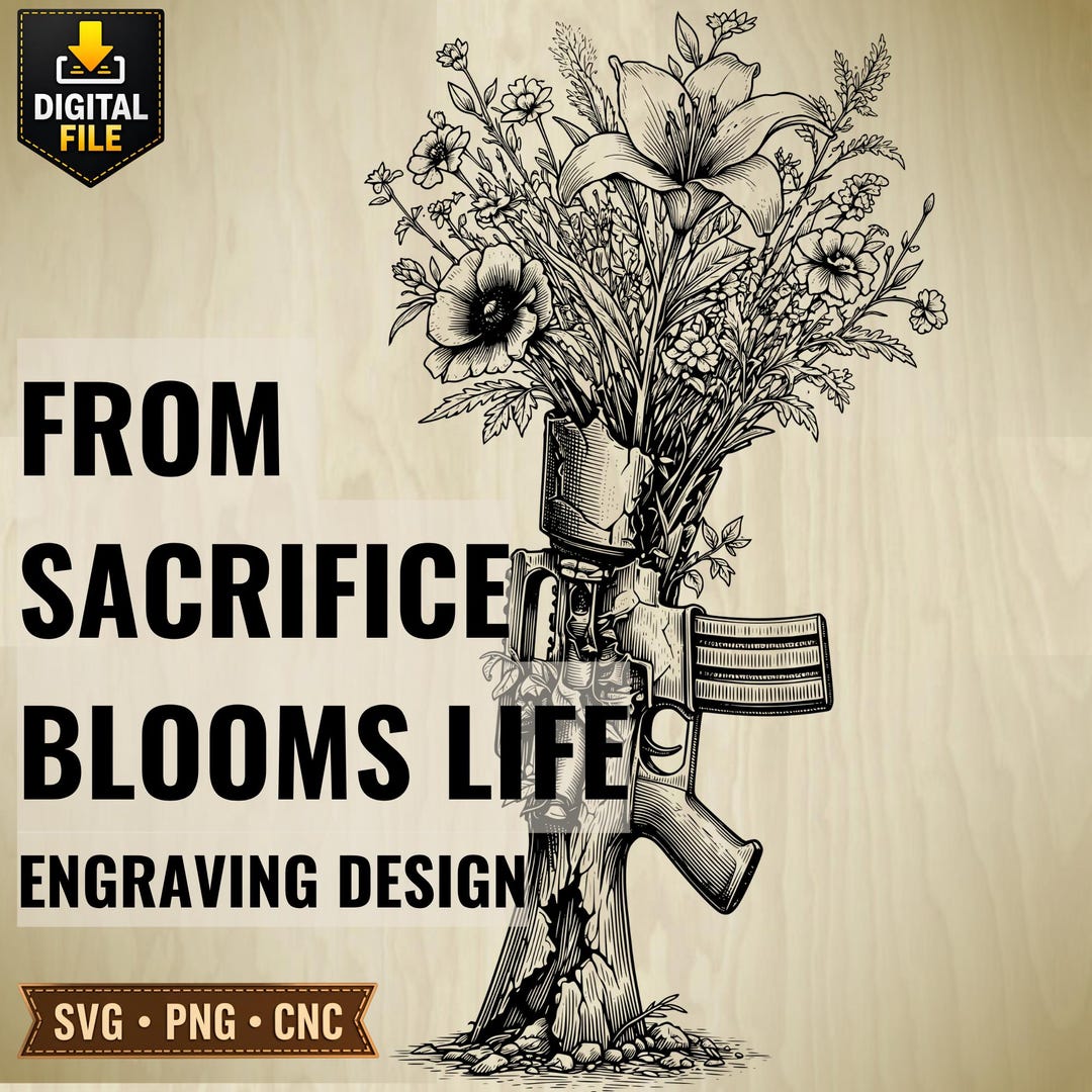 Flowering Rifle Memorial Rifle Flowers Svg Png Cnc, Fallen Soldier Tribute, Military ...