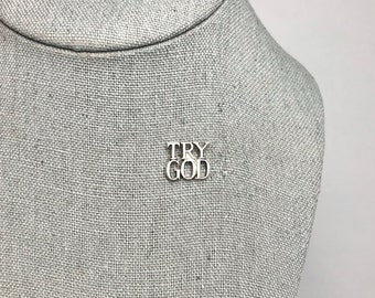 Vintage Tiffany and Co. Words “TRY GOD” Sterling Pin, Silver