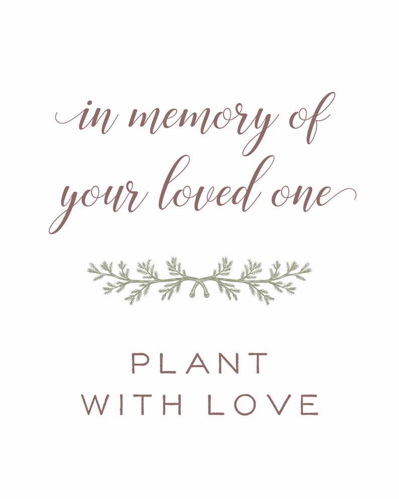 Puede incluir: Fondo blanco con texto en color marr&oacute;n suave. El texto dice "in memory of your loved one" en una fuente cursiva, seguido de un dise&ntilde;o de ramita y las palabras "PLANT WITH LOVE" en una fuente sans-serif.