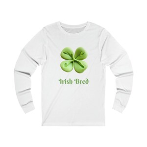 Irish Party Long Sleeve T Shirt - Unisex, Lucky Four Leaf Shamrock/Irish Bred logo - Matching shirts for St.Patrick's Day and trad sessions!