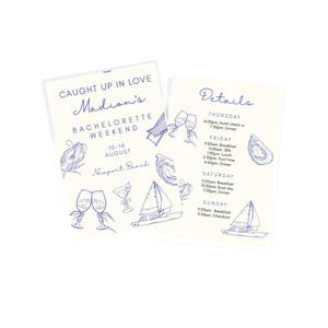 May include: A blue and white invitation for a hen do in Newport Beach, California. The invitation features a nautical theme with illustrations of sailboats, seashells, and champagne glasses. The text reads "Caught Up In Love Madion's Bachelorette Weekend 10-14 August Newport Beach". The back of the invitation lists the weekend's schedule.