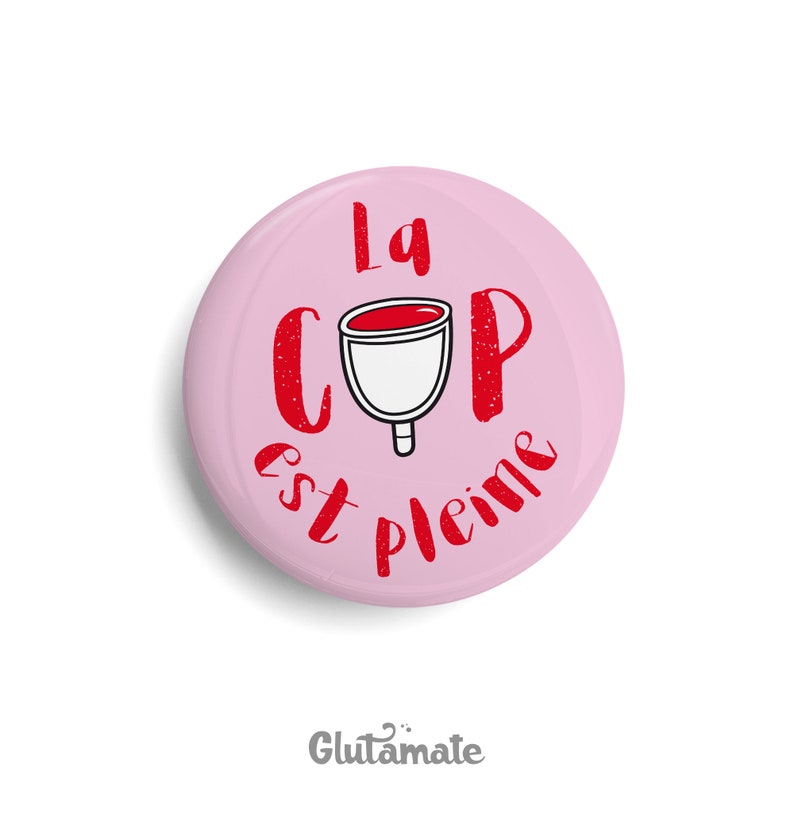 La cup est pleine badge métal Girl Power Cup Féministe Etsy