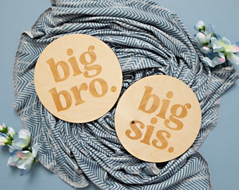Big Bro Big Sis Wood Engraved Rounds | Sibling Announcement Round | Baby Announcement Sign