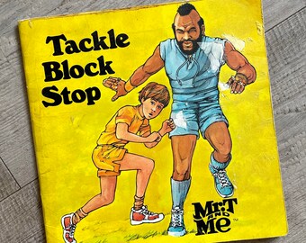1985 Mr T and Me book. Tackle Block Stop