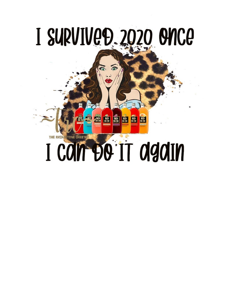 I Survived 2020 Once I Can Do It Again PNG Digital Download | Etsy