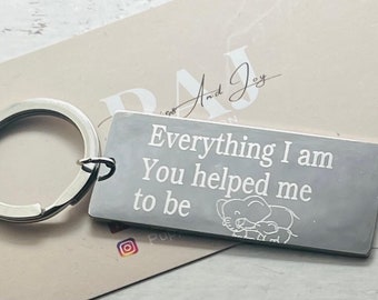 Gift for Mom, Mother's Day Gift, Mom Birthday, Personalized Keychain for Mom, All I Am, You Helped Me Be, Mother's Day Gift