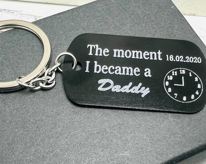 Keychain The moment I became a dad, Christmas gifts for dad and mom, keychain for Father's Day, gift for the new dad, personalized time
