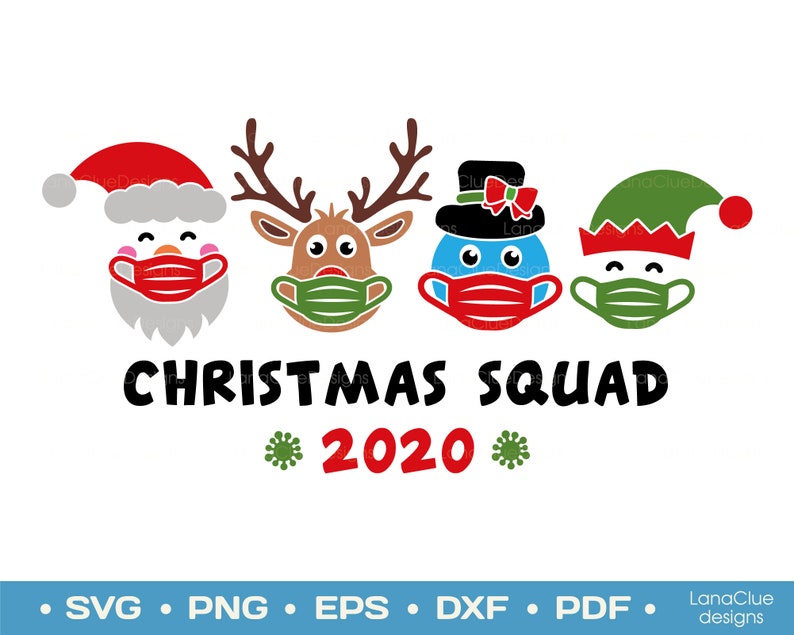 Download Christmas Squad 2020 svg Quarantine Christmas Svg Masked ...