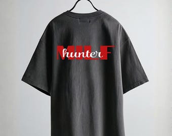 MILF Hunter Streetwear Tee | Edgy Graphic Shirt for Guys | Comfort Colors Pepper