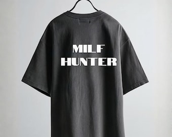 MILF Hunter Shirt | Funny Streetwear Graphic Tee | Comfort Colors Pepper T-Shirt | Trendy Edgy Gift for Him