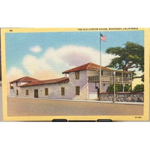 California Postcard The Old Custom House Monterey Woven Linen Unposted Vintage