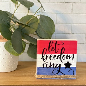 Farmhouse decor wood sign - Tiered Tray Wood Sign - Let freedom ring- Shelf sitter