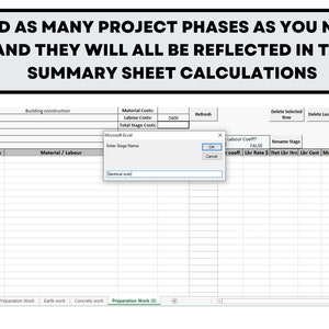 May include: Screenshot of a Microsoft Excel spreadsheet with a construction project template. The text at the top says, "ADD AS MANY PROJECT PHASES AS YOU NEED, AND THEY WILL ALL BE REFLECTED IN THE SUMMARY SHEET CALCULATIONS." A pop-up window prompts the user to enter a stage name.