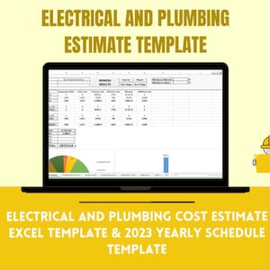 May include: A laptop screen displaying a spreadsheet with the title "Electrical and Plumbing Estimate Template". The spreadsheet includes columns for "Preparation Work", "Earth Work", "Concrete Work", "Electrical Work", "Measurement", and "Additional Work". The spreadsheet also includes a pie chart and a bar graph. The laptop is on a yellow background with the text "Electrical and Plumbing Cost Estimate Excel Template & 2023 Yearly Schedule Template".