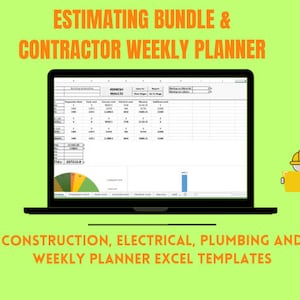 May include: A laptop screen displaying a spreadsheet with the title "Estimating Bundle & Contractor Weekly Planner". The spreadsheet includes columns for "Preparation Work", "Earth Work", "Concrete Work", "Electrical Work", "Measuring", and "Additional Work". The spreadsheet also includes a pie chart and a bar graph. The laptop is on a green background with a cartoon construction worker icon.