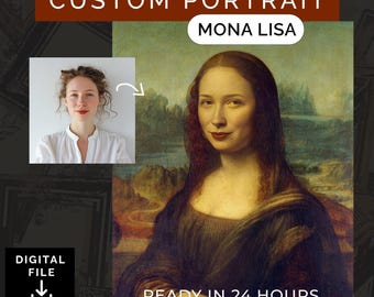 Customized MONA LISA Portrait from Photo, Turn Me Into a Mona Lisa Painting | Custom Portrait Gift | Halloween Gift | Digital Download