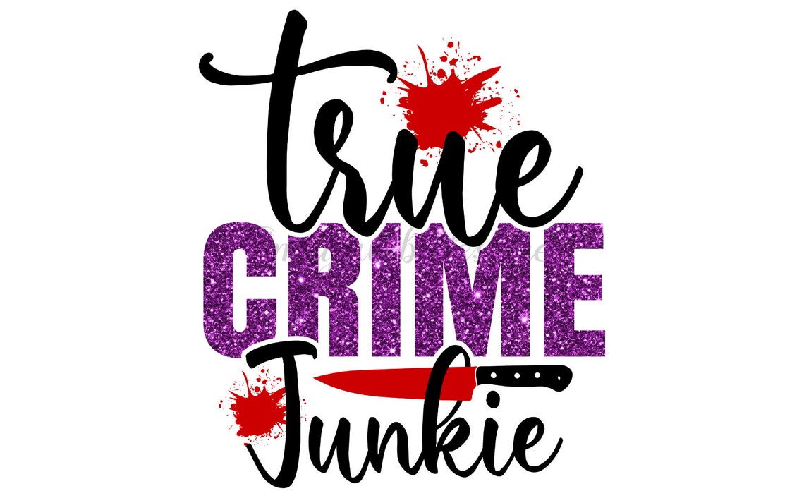 True crime junkie PNG Digital Instant Download Printable Clip | Etsy