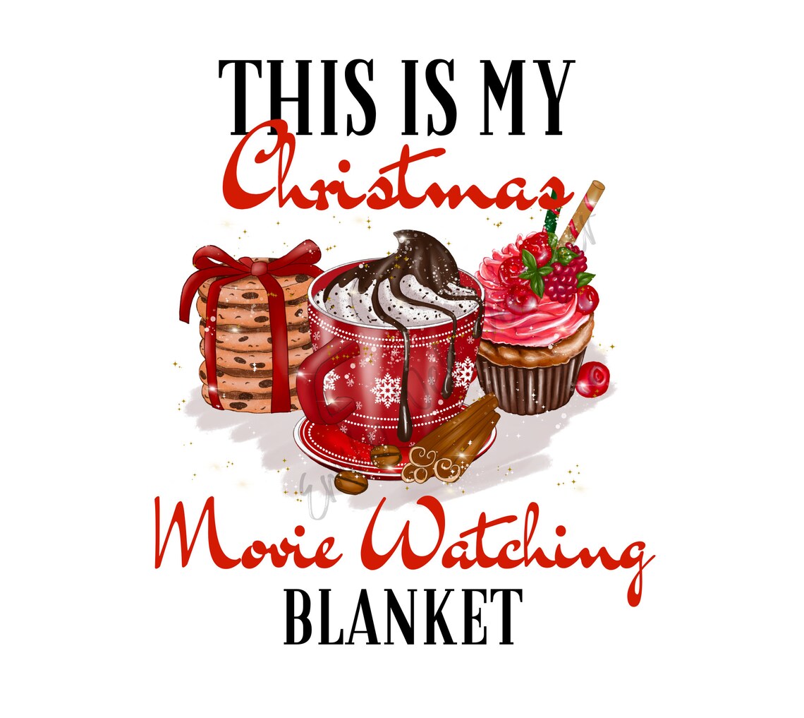 This is My Christmas Movie Watching Blanket Png Sublimation Etsy