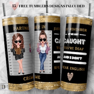 Partners in Crime 4 Designs Bundel, Best Friends Tumbler Wrap, 20oz Skinny Tumbler PNG Straight, Instant Download