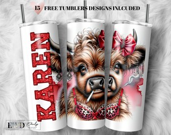 Funny Karen Highland Cow 20oz Tumbler PNG (Sublimation Design)