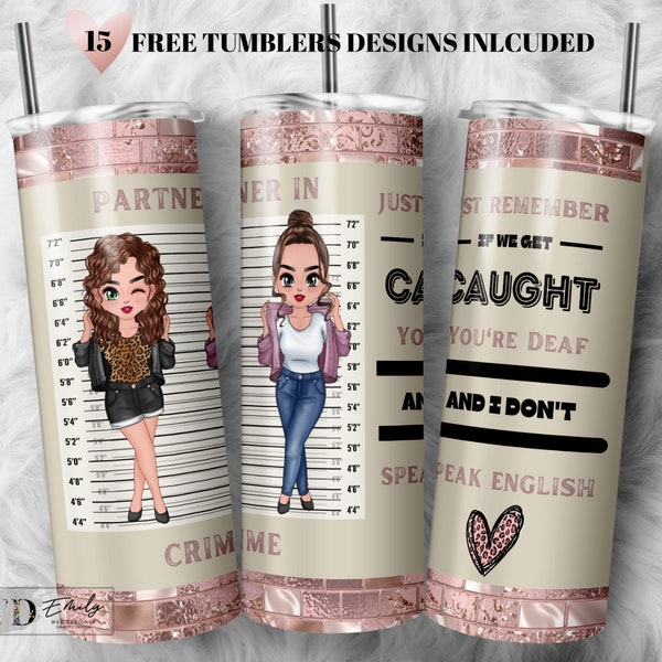 Partners in Crime 4 Designs Bundle , Best friends tumbler wrap, 20oz Skinny Tumbler PNG Straight, Instant Download