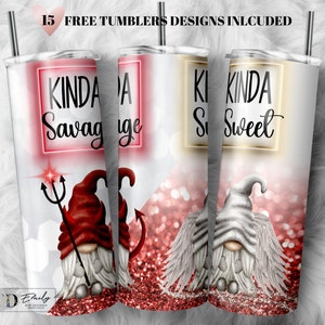 May include: Three stainless steel tumblers with a white background and a pink glitter design. The tumblers feature a gnome with wings and the text "Kinda Sweet", a gnome with a devil tail and the text "Kinda Savage", and a gnome with wings and the text "Kinda Sweet".