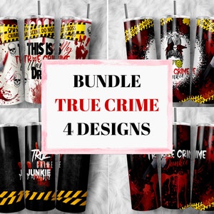 4 True Crime 20oz Tumbler Designs, 20oz Tumbler True Crime Sublimation Designs Bundle, 20oz Straight Murder Show Tumbler sublimation,