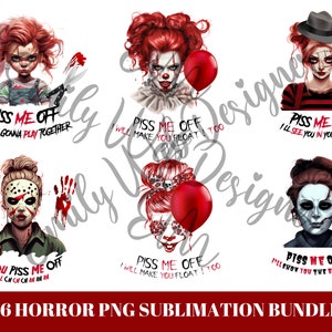 6 Horror Characters Png Piss Me Off , Horror Png, halloween character Png, Horror Bundle PNG, Horror Movie PNG, Halloween Png