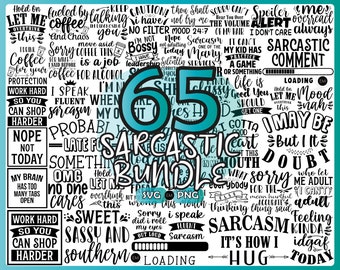 Sarcastic Sayings SVG Bundle: Funny Sarcasm Quotes (Digital Download)