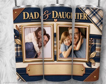 Personalized Dad Daughter Tumbler Wrap, Custom Photo 20oz Skinny Tumbler Design (PNG)