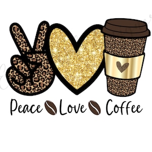 Peace Love Coffee PNG: Leopard Print, Glitter Heart (Digital Download)