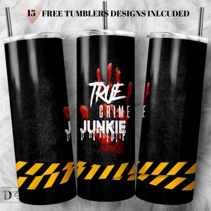 True Crime Junkie Sublimation Designs, Skinny Tumbler 20oz, PNG File Digital Download