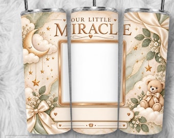Our Little Miracle Baby Photo Frame Tumbler Wrap (20oz PNG)