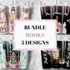 May include: A bundle of five book-themed tumbler designs. The tumblers feature a variety of designs, including a woman reading a book, a stack of books, and the text "Just a girl who loves books".