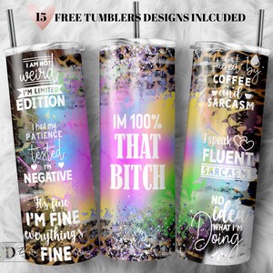 Sarcastic Quotes Tumbler Wrap: 20oz Skinny Sublimation Design (PNG Digital Download)