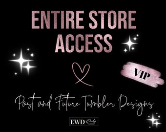 Tumbler Designs: Unlimited Store Access, All Past & Future Designs (Digital Download)