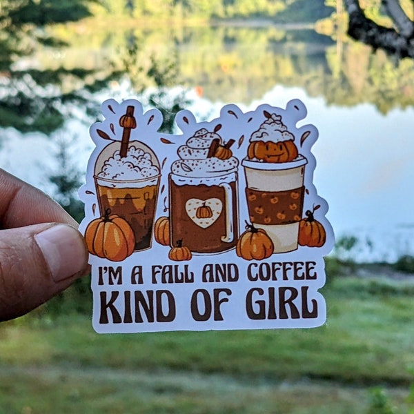 Cute Fall and Coffee Kind of Girl Sticker - Adorable Autumn Sticker for Mugs, Laptops, and Notebooks