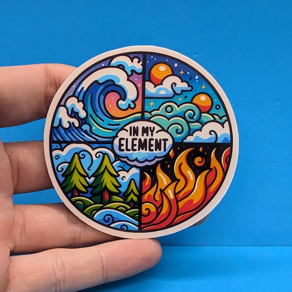 In My Element Sticker //  Nature & Elements Outdoors Decal for Laptops, Water Bottles, Phones, Hydro Flasks, Journals